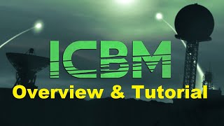 ICBM  Overview amp Tutorial [upl. by Salamanca]