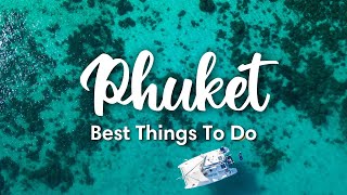 PHUKET THAILAND 2023  10 BEST Things To Do In amp Around Phuket [upl. by Ahsiemak863]