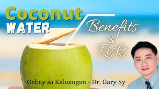 Coconut Water Buko Juice Benefits amp Risks  Dr Gary Sy [upl. by Nadler489]