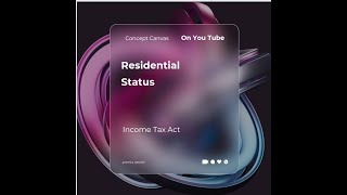 Residential Status Income Tax [upl. by Yeliac]