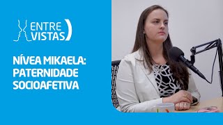 Paternidade Socioafetiva  EntreVistas [upl. by Sellma]