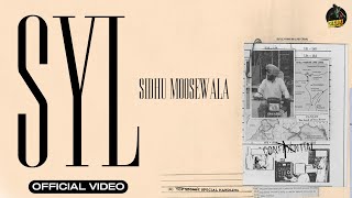 SYL Official Video SIDHU MOOSE WALA [upl. by Anigroeg]