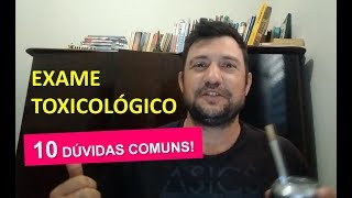 Exame toxicológico  10 dúvidas comuns no exame toxicológico [upl. by Tepper537]