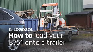 HowTo load your B751 Band Sawmill onto a trailer  LOGOSOL [upl. by Sarita616]