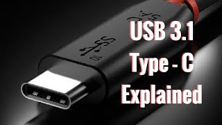 USB 31 Type  C Explained  Thunderbolt 3 vs USB 31  Fast Charging [upl. by Philippe]