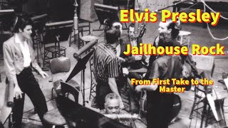 Elvis Presley  Jailhouse Rock  From First Take to the Master [upl. by Bust37]