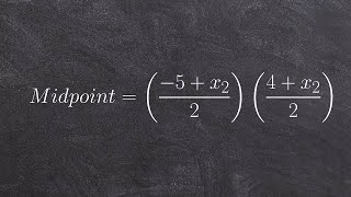 How to determine the endpoint given one endpoint and midpoint [upl. by Marilou574]