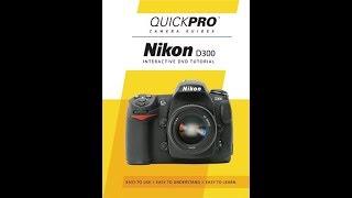 Nikon D300 Chapter 1 Instructional Guide by QuickPro Camera Guides [upl. by Nnahsal]