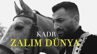 KADR  ZALIM DÜNYA Official Video [upl. by Warde]