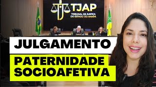 JULGAMENTO PATERNIDADE SOCIOAFETIVA [upl. by Vookles]